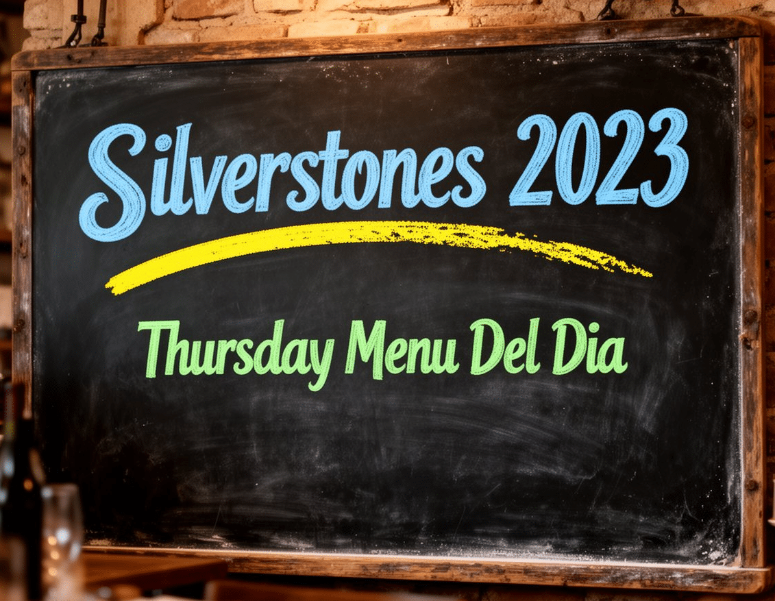 Silverstones 2023 Thursday Menu Del Dia