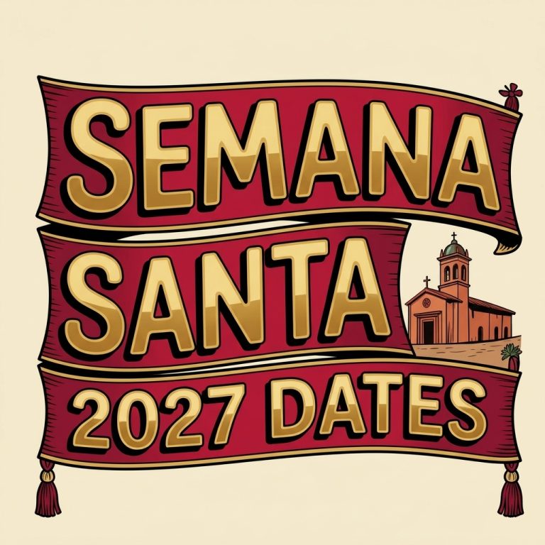 Semana Santa 2027 Dates & Events